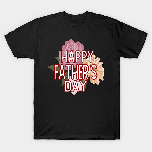 happy father's day gift for father T-Shirt by T-shirt verkaufen